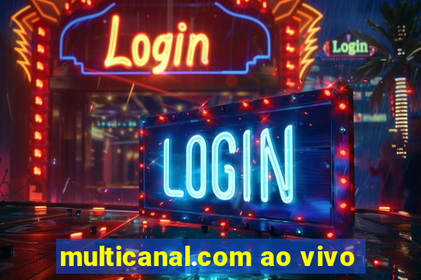 multicanal.com ao vivo